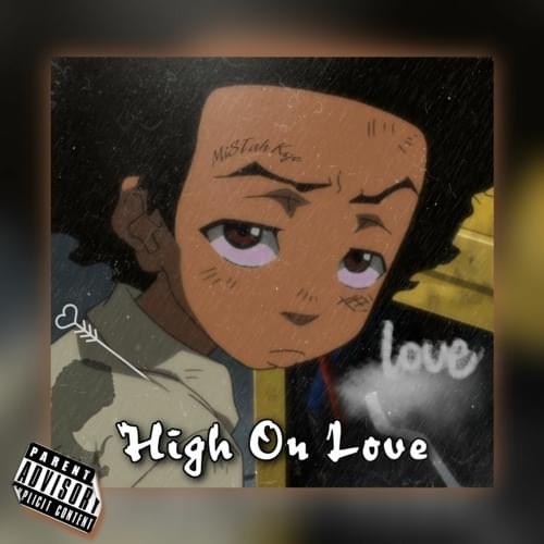 MiSTah Kye — High On Love