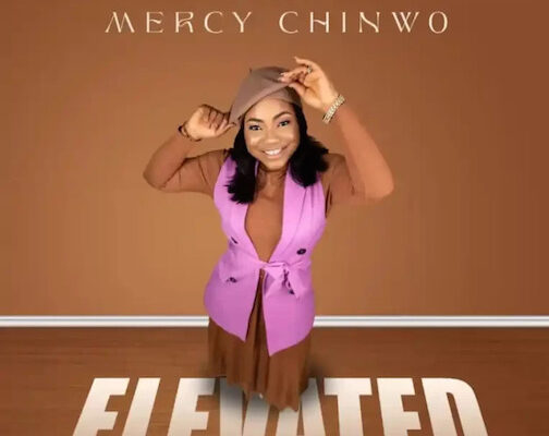 Mercy Chinwo Elevated