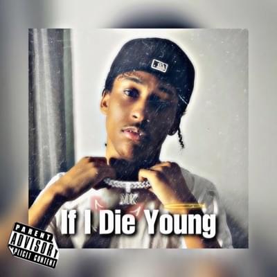 MiSTah Kye — If I Die Young