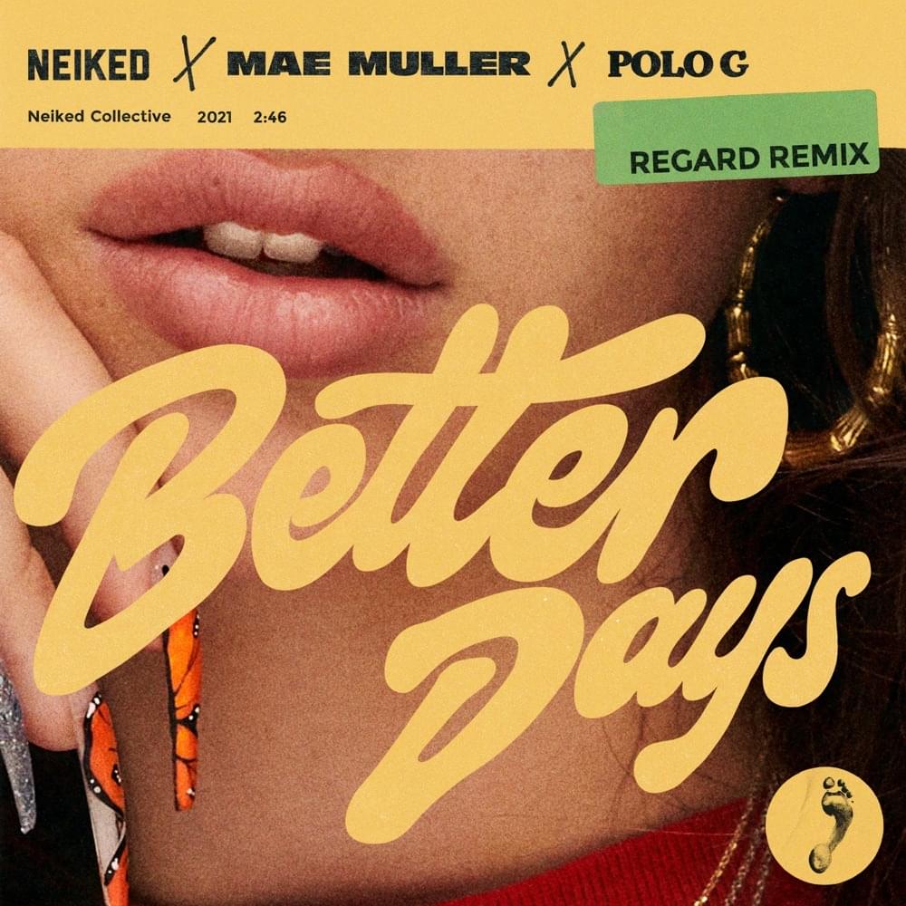 NEIKED, Mae Muller & Polo G – Better Days