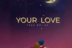 Tega Boi Dc Your Love