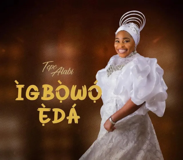 Tope Alabi – Igbowo Eda
