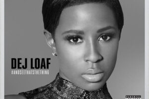 Dej Loaf Ft Future Hey There