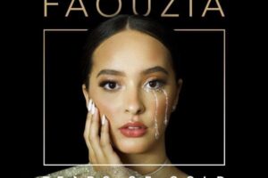 Faouzia Tears Of Gold
