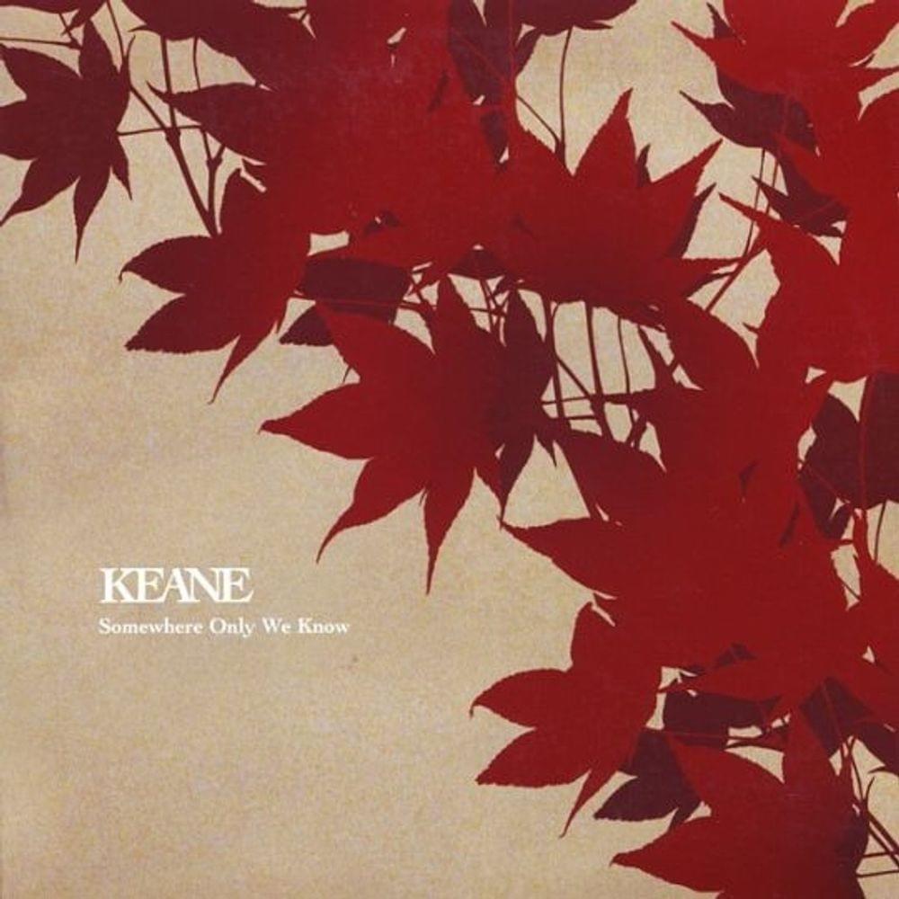 Keane – Somewhere Only We Know