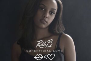 Ruth B Superficial Love