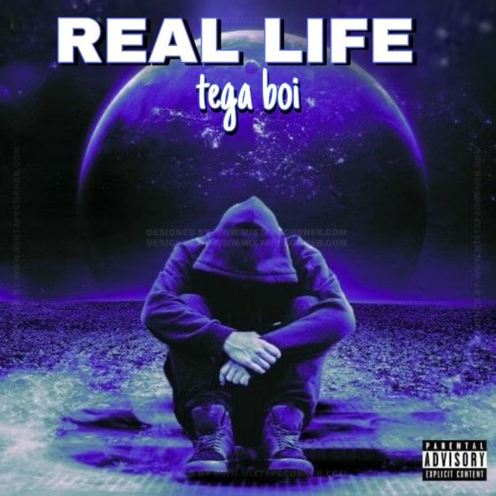Tega Boi DC – Real Life