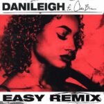Danileigh Easy Remix Ft Chris Brown