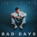 Levent Geiger Bad Days