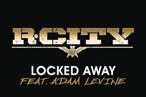 R City Locked Away Ft Adam Levine