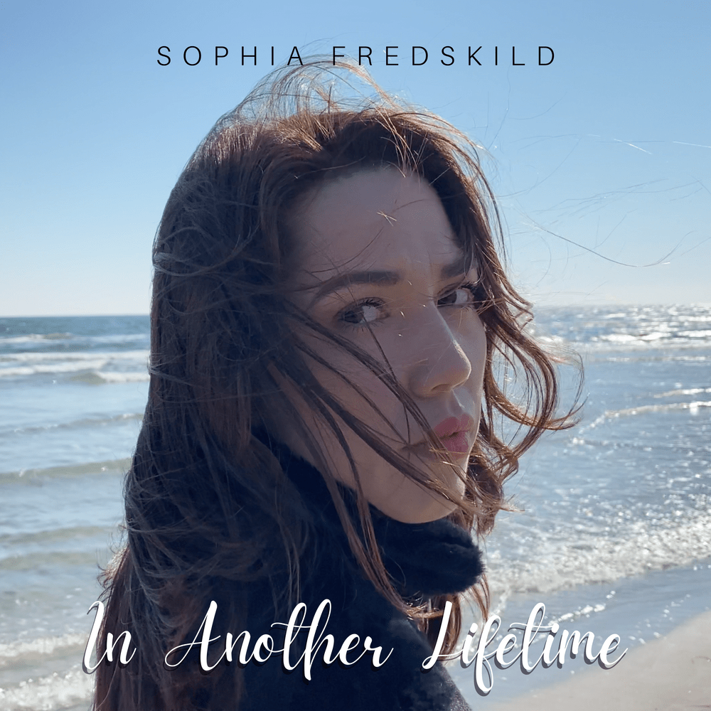 Sophia Fredskild – In Another Lifetime