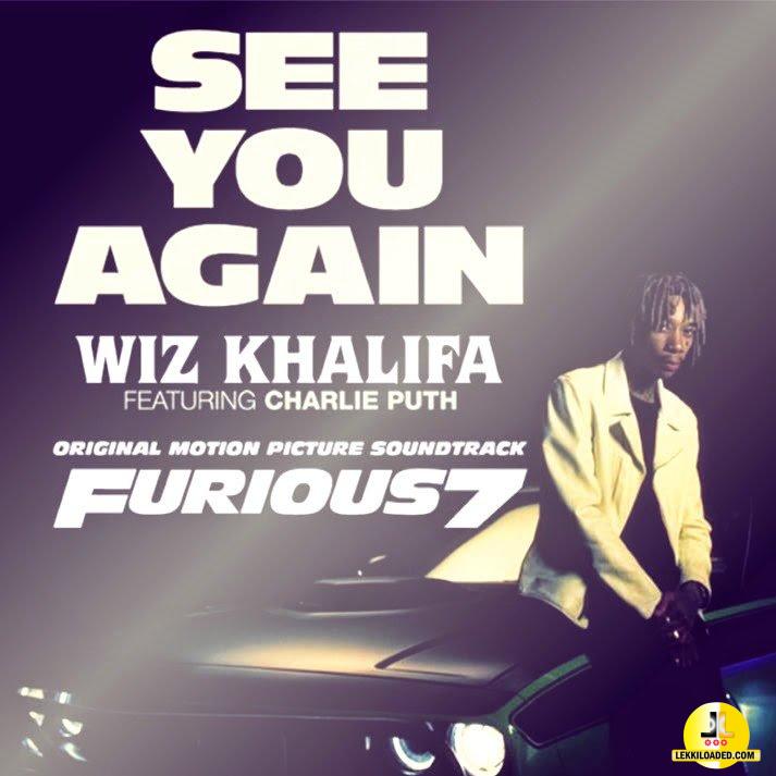 Wiz Khalifa – See You Again Ft. Charlie Puth