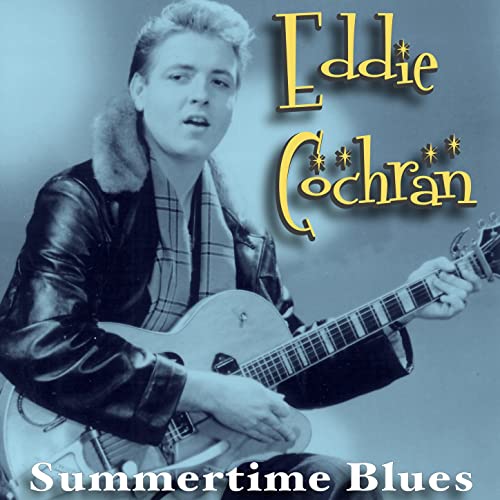 Eddie Cochran – Summertime Blues