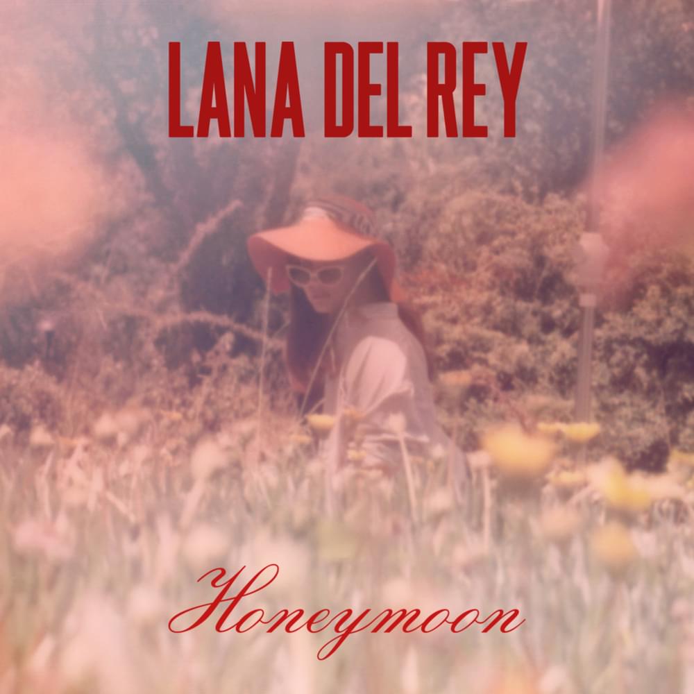Lana Del Rey – Honeymoon