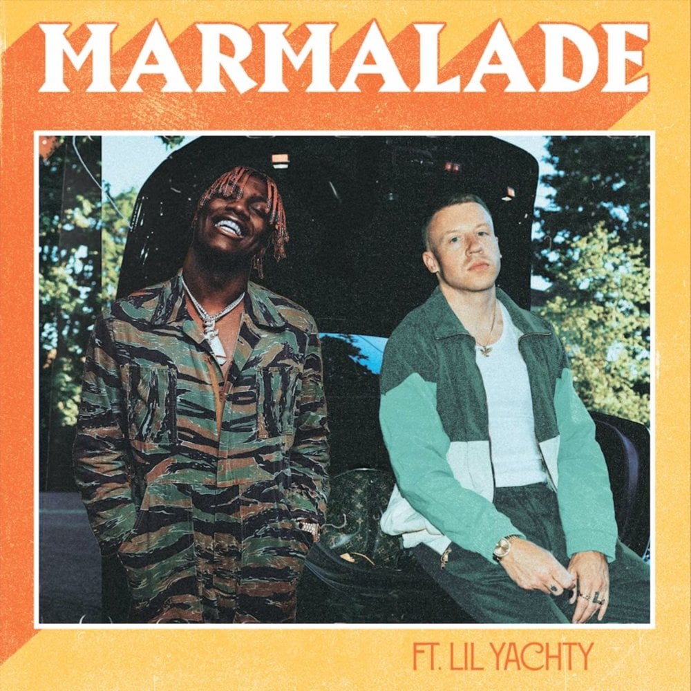 Macklemore Ft. Lil Yachty – Marmalade