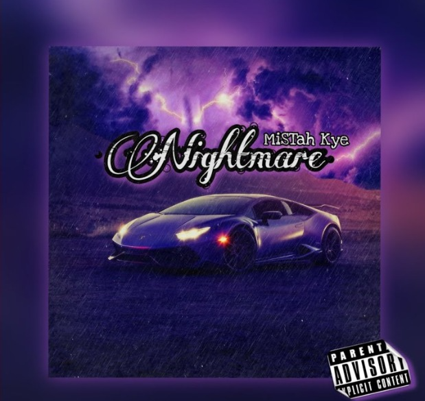 MiSTah Kye – Nightmare