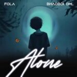 Fola Alone Ft Bhadboi Oml