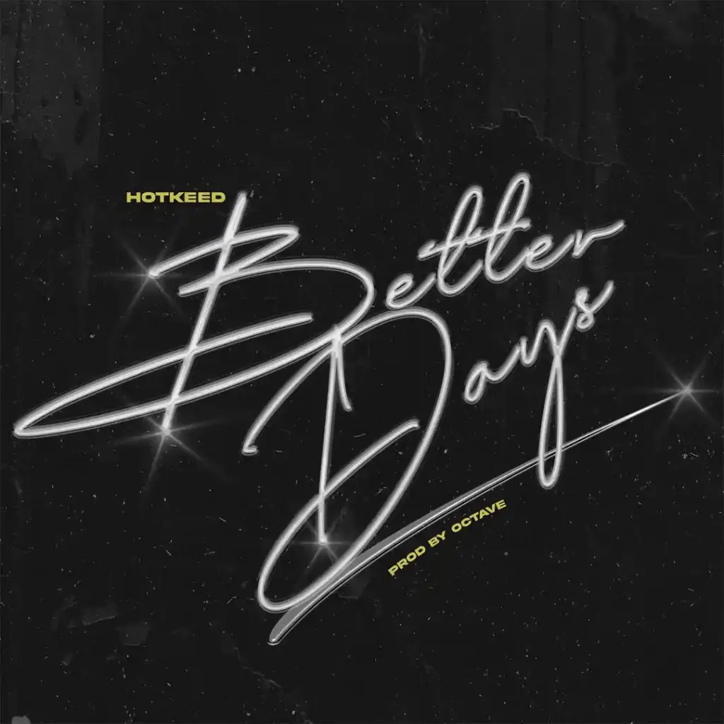 Hotkid – Better Days