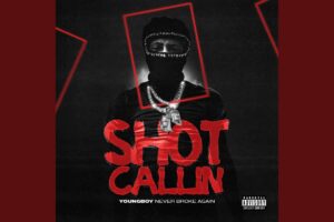 Youngboy Never Broke Again Shot Callin