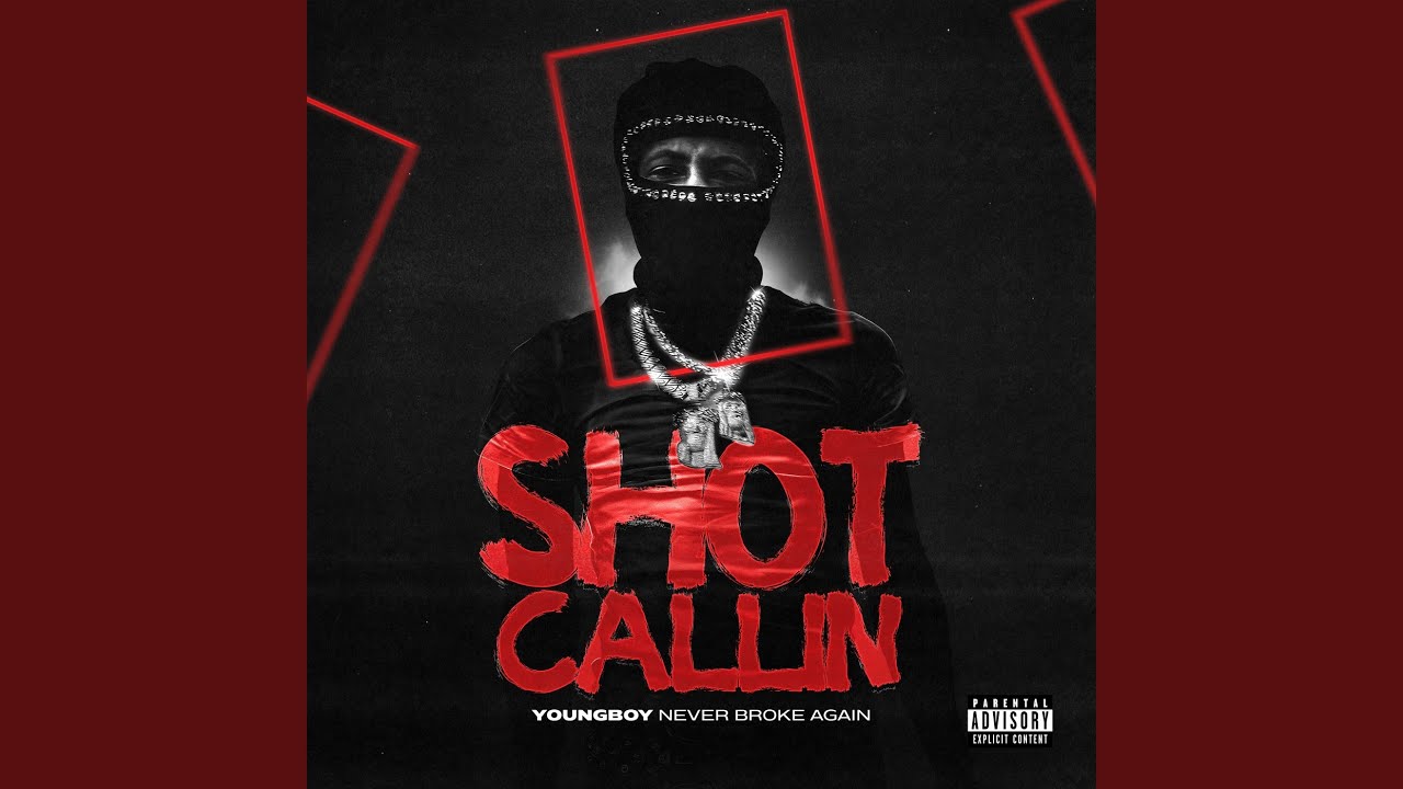 YoungBoy Never Broke Again – Shot Callin