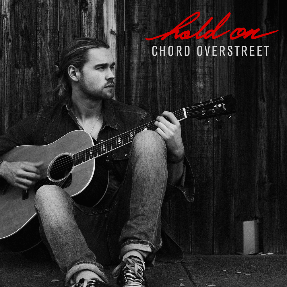 Chord Overstreet – Hold On