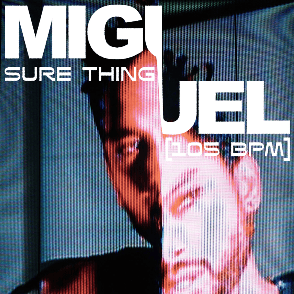 Miguel – Sure Thing