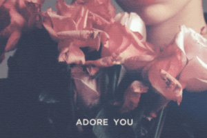 Miley Cyrus Adore You