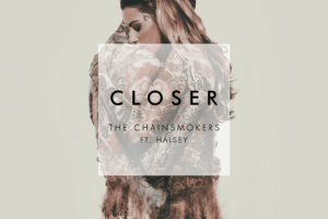 The Chainsmokers Closer