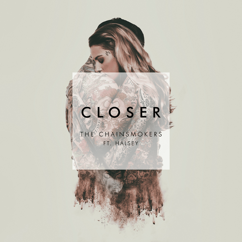 The Chainsmokers – Closer (feat. Halsey)